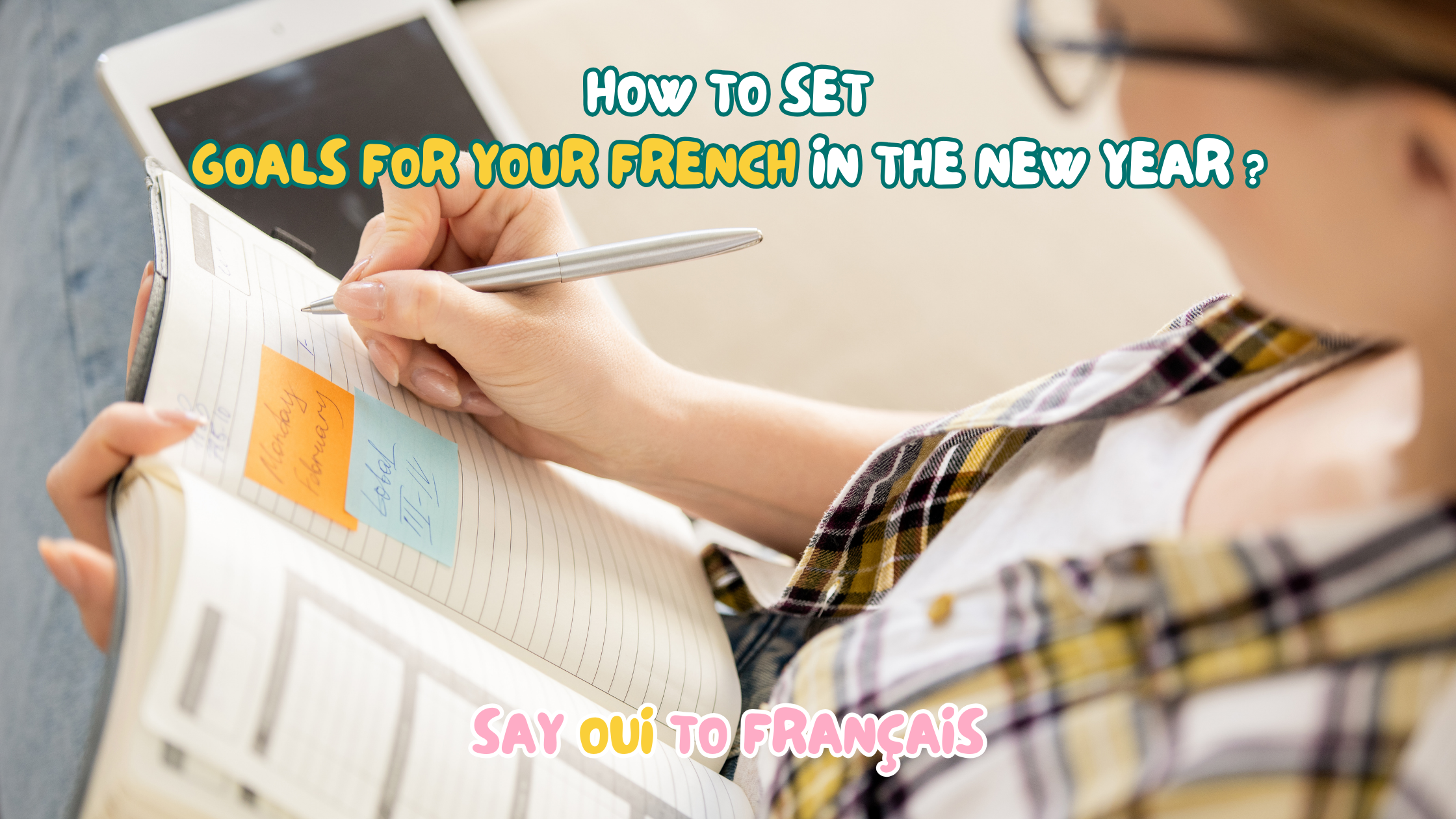 How To Set Goals For Your French In The New Year