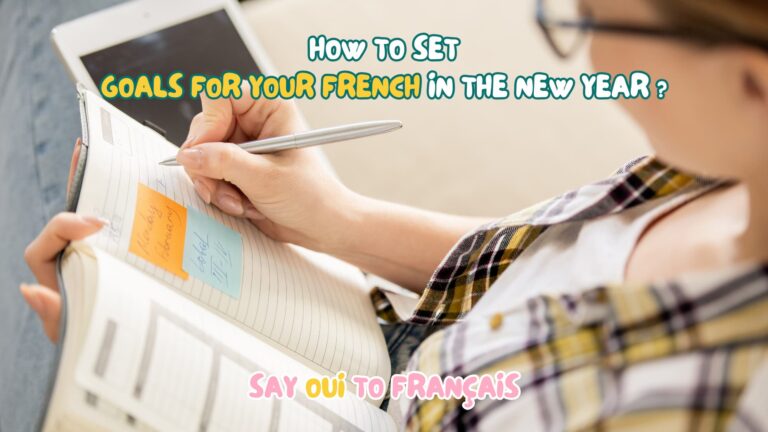 How To Set Goals For Your French In The New Year