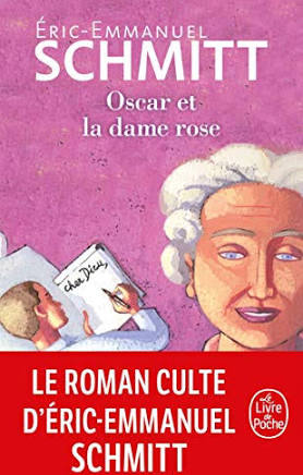 Oscar et La Dame Rose - Eric Emmanuel Schmidt